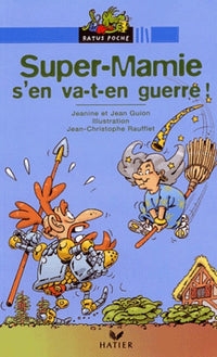 Super Mamie s'en va-t-en guerre