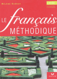 Le français méthodique au lycée, 2nde, 1ère