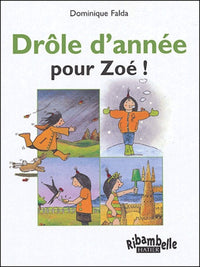 Ribambelle CP série verte éd. 2009 - Drôle d'année pour Zoé - Album 2