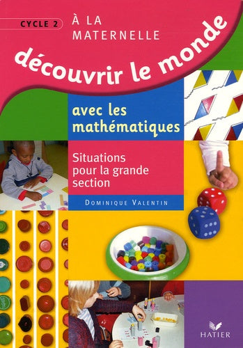 Découvrir le monde avec les mathématiques