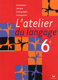 L'atelier du langage 6e