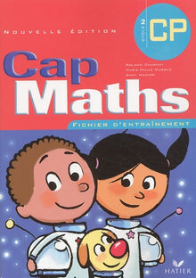 Cap Maths CP Ed. 2005 - Fichier d'entraînement élève