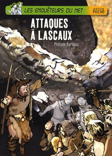 Attaques à Lascaux