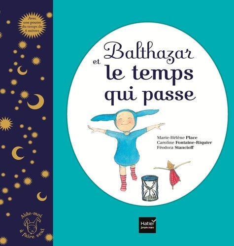 Balthazar et le temps qui passe - Pédagogie Montessori
