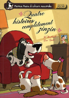 Mamie peau d'chien raconte. Quatre histoires complètement zinzin