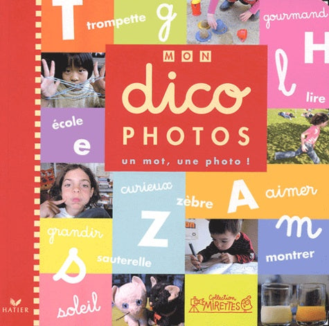 Mon dico photos : Une photo, un mot !