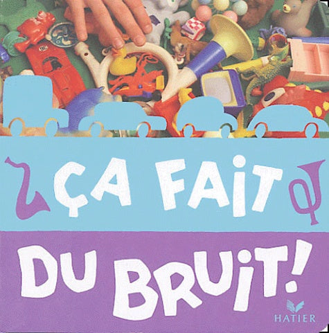 Ca fait du bruit !