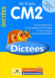 Dictées CM2 10/11 ans: Exercices de base