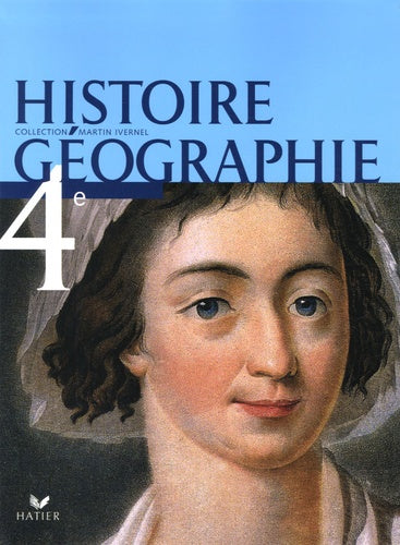 Histoire Géographie 4e 2006: Manuel élève