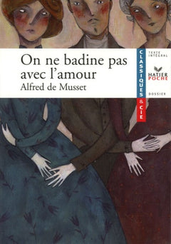 on ne badine pas avec l'amour