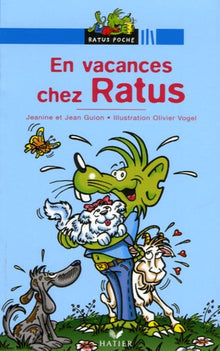 En vacances chez Ratus