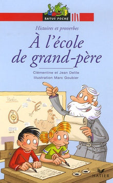 A l'école de grand-père