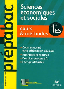 Sciences économiques et sociales 1e ES: Cours & méthodes
