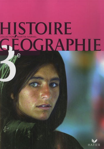 Histoire-Géographie 3e - Livre de l'élève, éd. 2007