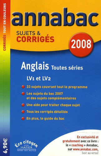 Anglais LV1 et LV2 toutes séries: Sujets et corrigés