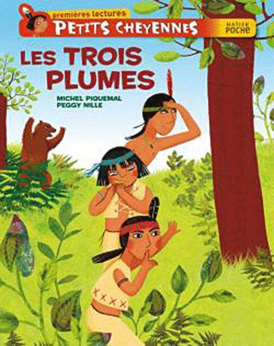 Petits Cheyennes: Les Trois Plumes