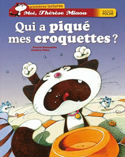 Moi, Thérèse Miaou - Qui a piqué mes croquettes ?