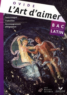 L'art d'aimer: Bac latin