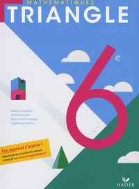 Triangle Mathématiques 6e éd. 2009 - Manuel de l'élève