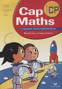 Cap Maths CP éd. 2009 - Fichier d'entraînement + Dico-maths