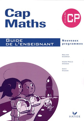 Cap Maths CP éd. 2009 - Guide de l'enseignant