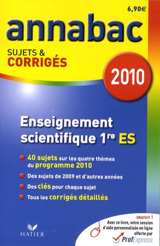 Enseignement scientifique 1re ES: Sujets et corrigés 2010