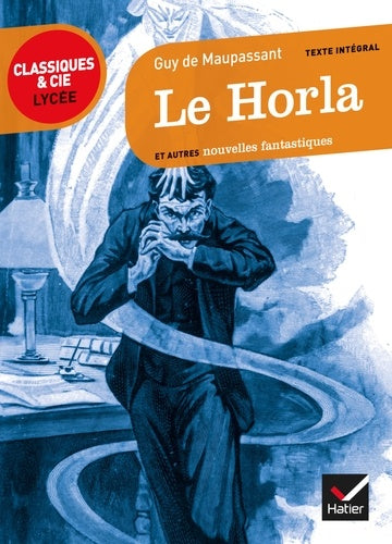 Le Horla et autres récits fantastiques