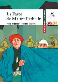 La Farce de Maître Pathelin - Classiques & Cie collège