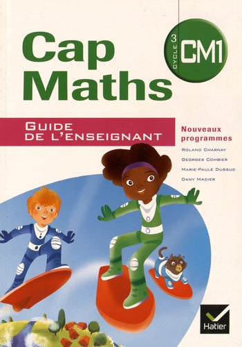 Cap Maths CM1 2010, Guide de l'enseignant