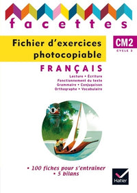 Facettes français CM2 éd. 2010 - Fichier d'exercices photocopiables