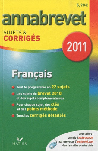français série générale, technologique et professionnelle: sujets et corrigés 2011