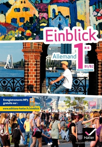 Einblick Allemand 1re éd. 2011