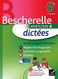 Bescherelle exercices & dictées 6e