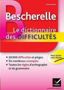 Bescherelle Le dictionnaire des difficultés de la langue française