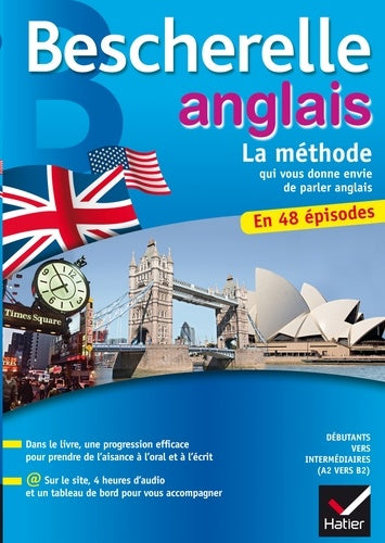 Bescherelle Anglais La méthode: Méthode d'anglais : débutants - niveau intermédiaire