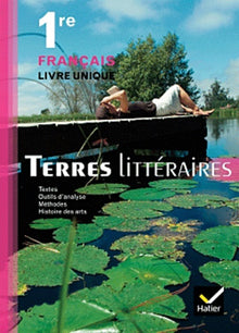 Français Terres littéraires 1re: Livre unique