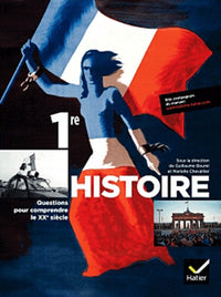 Histoire 1re Questions pour comprendre le XXe siècle