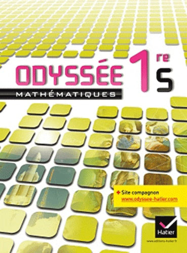 Odyssée Mathématiques 1re S éd. 2011 - Manuel de l'élève (format compact)