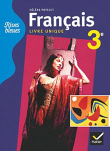 Rives bleues Français 3e: Manuel de l'élève