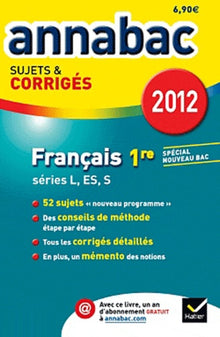 Français 1re L, ES, S: Sujets & corrigés