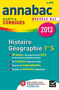 Histoire-Géographie 1e S: Sujets et corrigés