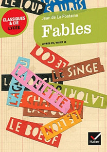 Fables Livres VII, VIII, IX (La Fontaine) - Classiques & Cie lycée