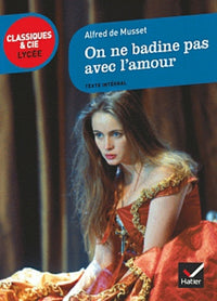 on ne badine pas avec l'amour