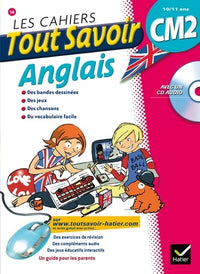 Les cahiers Tout savoir Anglais CM2 10/11 ans