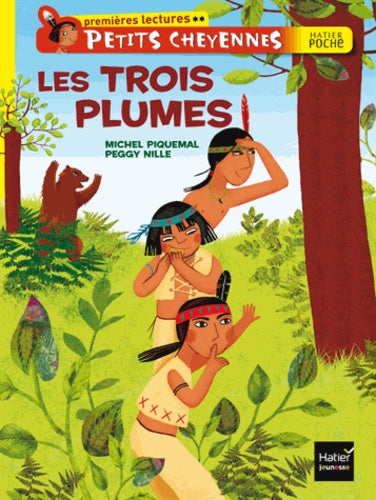 Petits Cheyennes: Les Trois Plumes