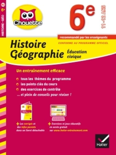 Histoire-Géographie Éducation civique 6e: cahier de révision et d'entraînement