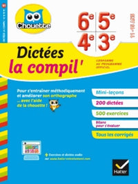 La Compil' Dictées 6e, 5e, 4e, 3e