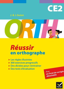 Orth CE2 - Réussir en orthographe