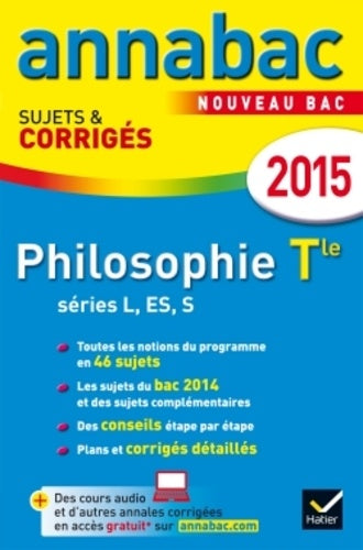 Philosophie Tle séries L, ES, S: Sujets et corrigés
