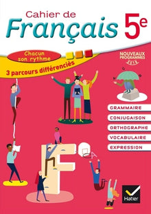 Cahier de français 5e éd. 2016